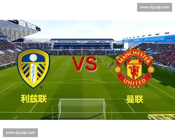 切尔西vs利物浦直播前瞻 英超焦点战看点与首发阵容全面解析 切尔西vs利物浦直播前瞻 英超焦点战看点与首发阵容全面解析